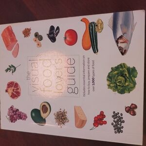 The Visual Food Lover's Guide Book